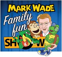 The Mark Wade Family Fun Show